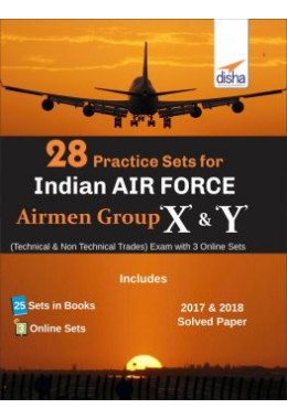 28 Practice Sets for Indian Air Force Airmen Group X & Y (Technical & Non Technical Trades) Exam with 3 Online Sets